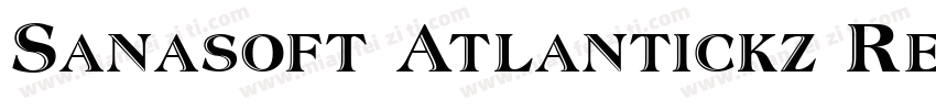 Sanasoft Atlantickz Regular字体转换
